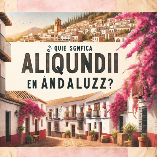 ¿Qué significa Aliquindoi en andaluz?
